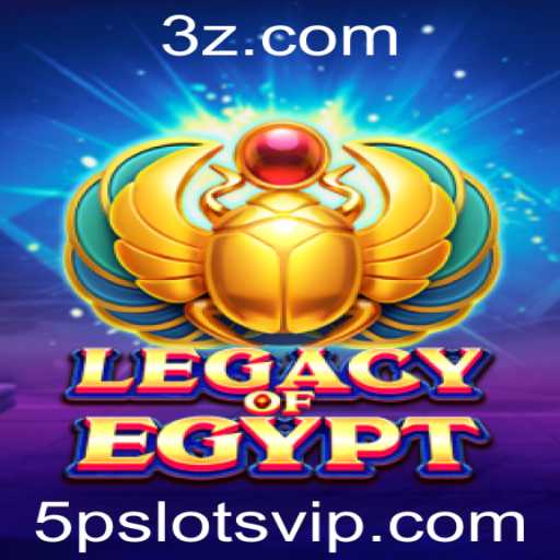 Explorando o Fascinante Mundo de Legacy Of Egypt - 5pslots